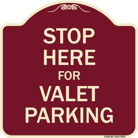 Designer Series-Stop Here For Valet Parking Burgungy Heavy-Gauge Aluminum
